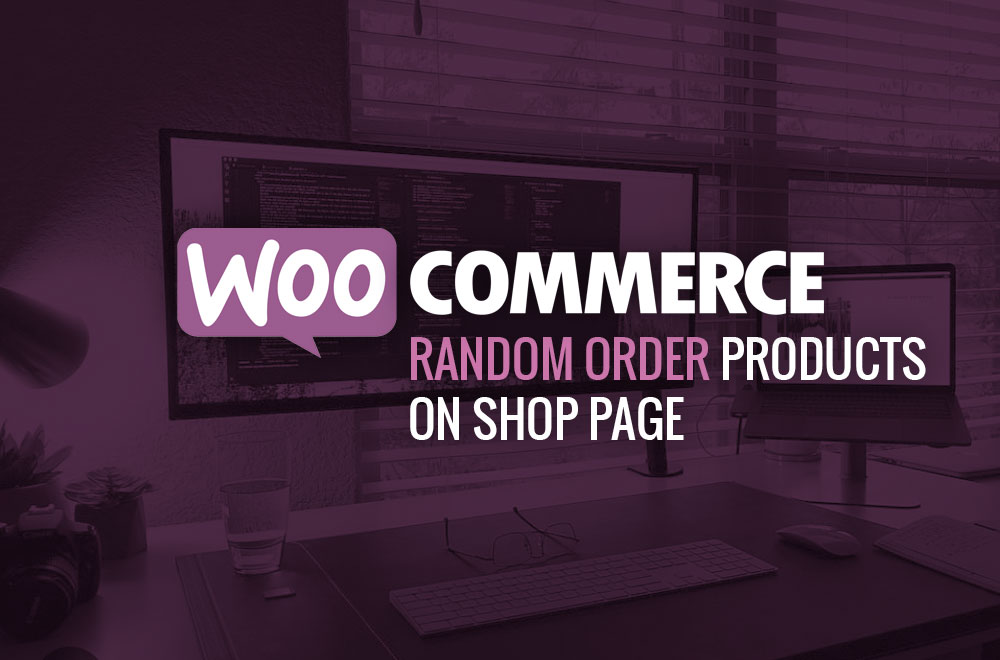 WooCommerce-Shop-Page-Random-Order-Products-Guide-Robert-Mullineux-Feature