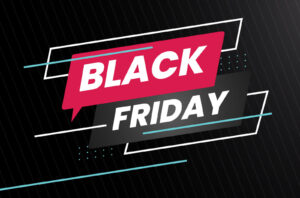 Black Friday: 10 Tips to Prepare For The Biggest Sale of the Year